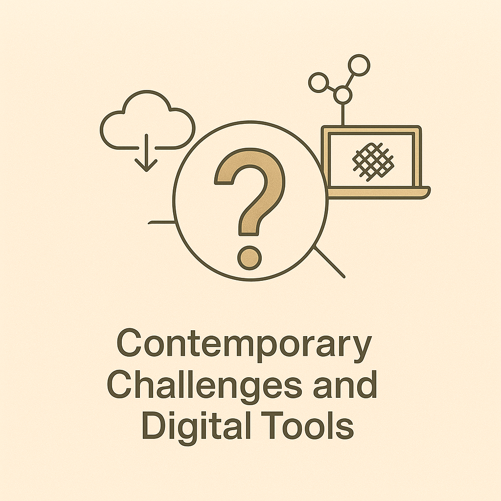 Contemporary Challenges and Digital Tools